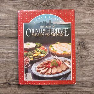 Treasury of Country Heritage Meals and Menus cookbook by Land O Lakes LIKE NEW